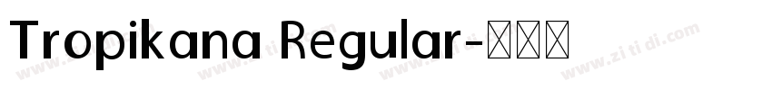 Tropikana Regular字体转换